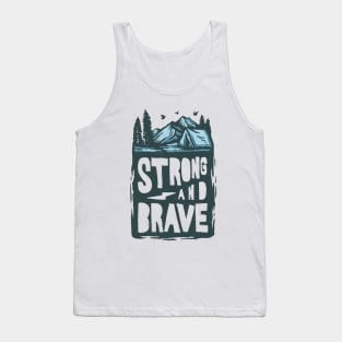 Strong And Brave Tank Top